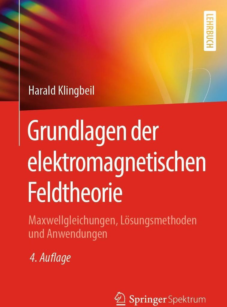 Grundlagen der elektromagnetischen Feldtheorie