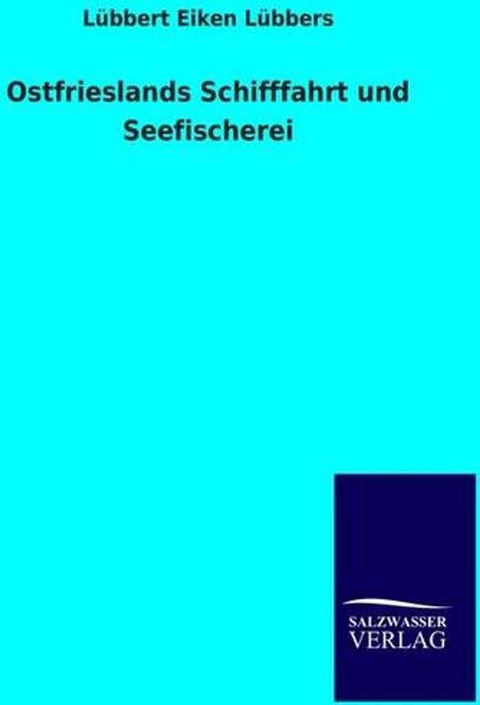 Ostfrieslands Schifffahrt und Seefischerei