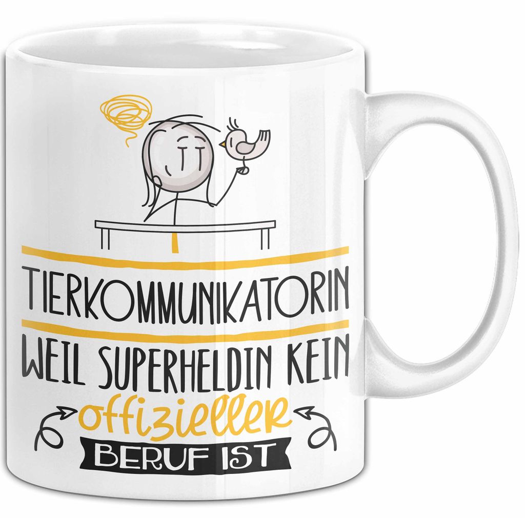 Tierkommunikatorin Geschenk Tasse Lustiger Spruch Tierkommunikatorin Weil Superheldin Kein Offizieller Beruf Ist Geschenkidee (Weiß)