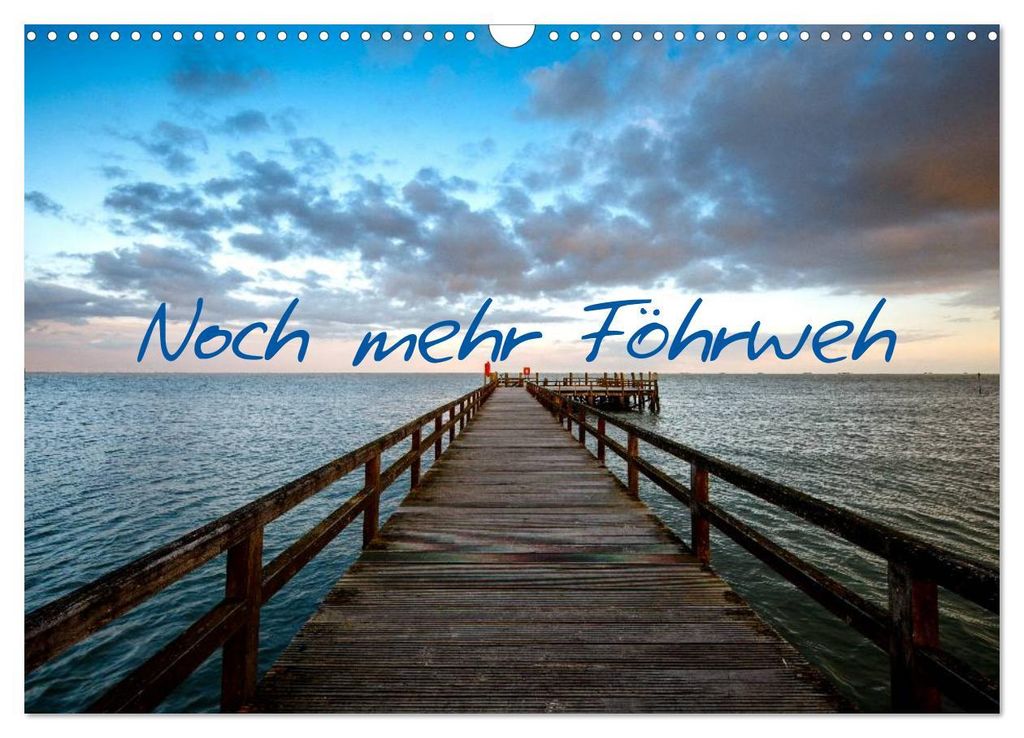 Noch mehr Föhrweh (Wandkalender 2027 DIN A3 quer), CALVENDO Monatskalender
