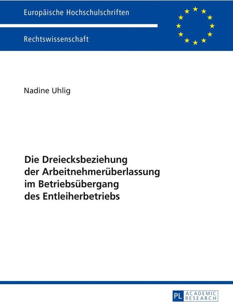 Die Dreiecksbeziehung der Arbeitnehmerüberlassung im Betriebsübergang des Entleiherbetriebs