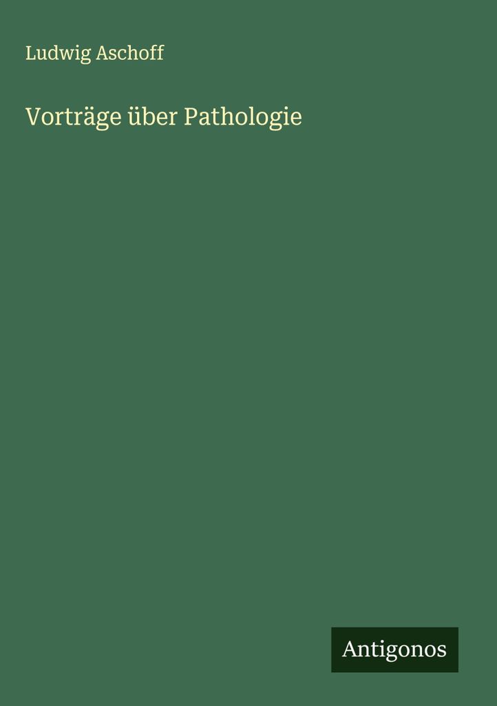 Vorträge über Pathologie