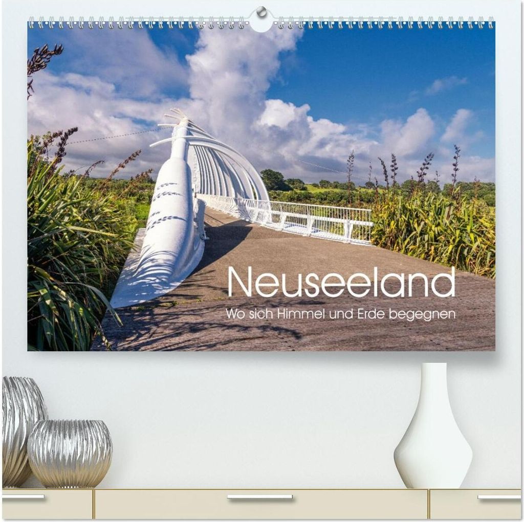 Neuseeland - Wo sich Himmel und Erde begegnen (hochwertiger Premium Wandkalender 2026 DIN A2 quer), Kunstdruck in Hochglanz