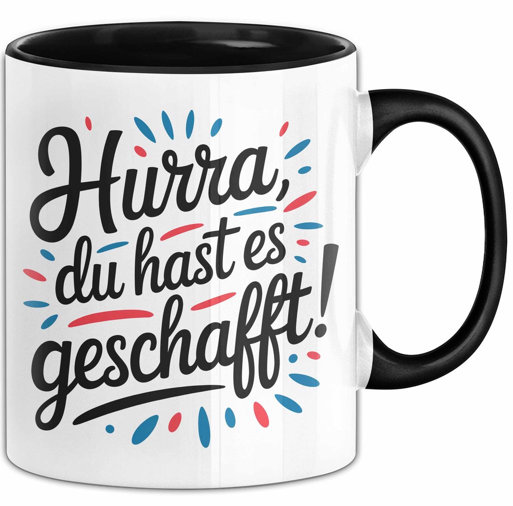 Schüler Abschluss Tasse Geschenk Lustige Geschenkidee Spruch Du Hast Es Geschafft (Schwarz)