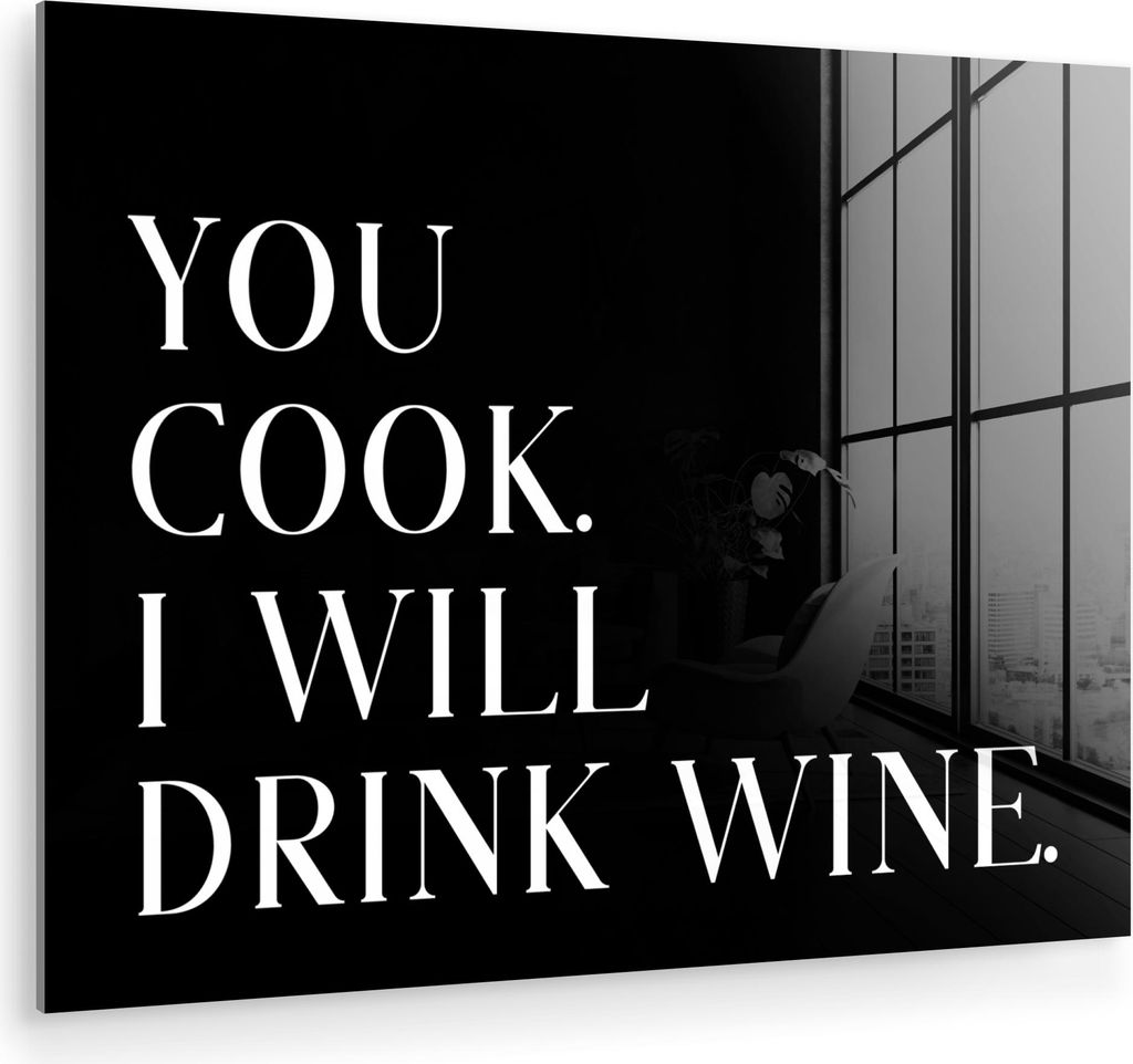MuchoWow Glasbilder - Bilder auf Wandbild - Foto auf Glas Zitat - 'Du kochst, ich trinke Wein' - Schwarz - Weiß 40x30 cm Wanddekoration aus Glas -...