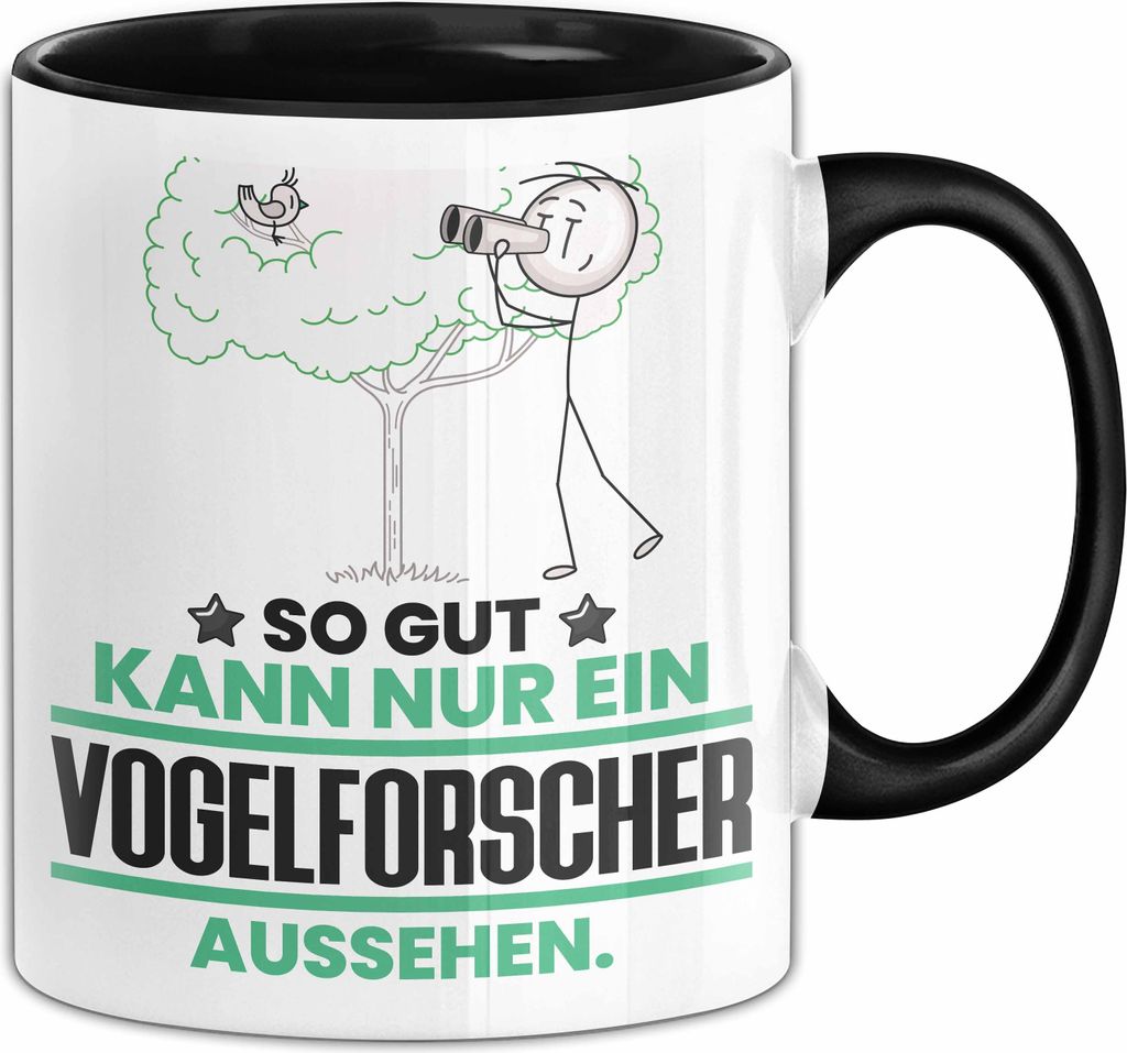 Vogelforscher Geschenk Tasse So Gut Kann Nur Ein Vogelforscher Aussehen Geschenkidee Kaffee-Becher (Schwarz)