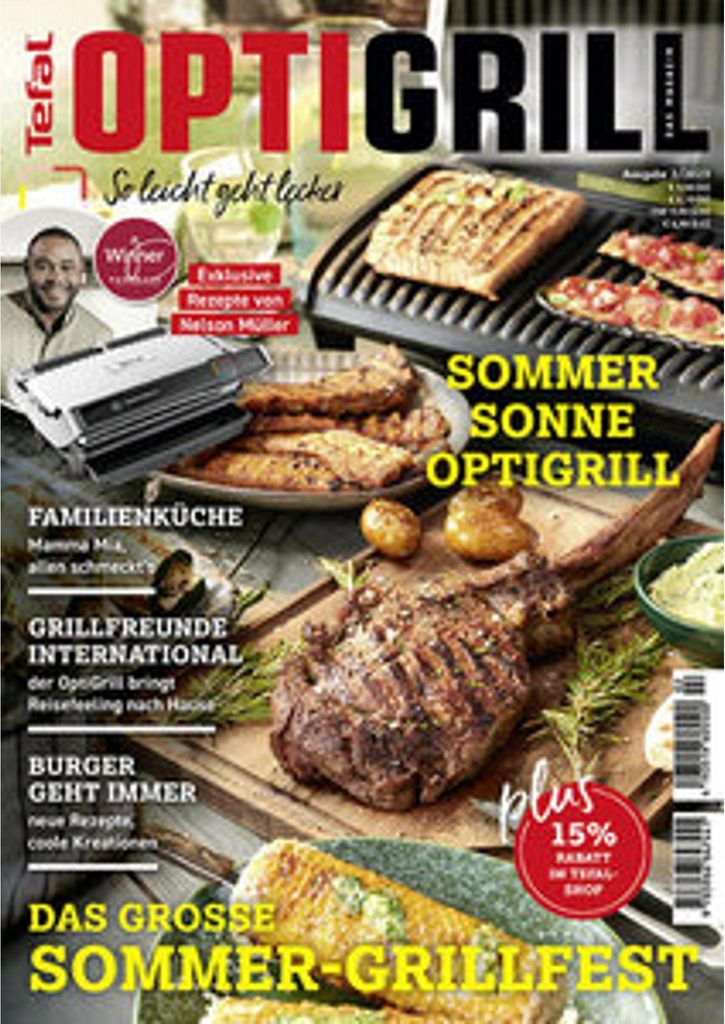 OptiGrill Magazin: So leicht geht lecker. Das grosse Sommer-Grillfest. Exklusive Rezepte von Nelson Müller und Benni Hetterich "Der OptiGriller"