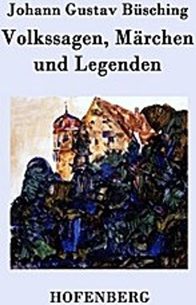 Volkssagen, Märchen und Legenden