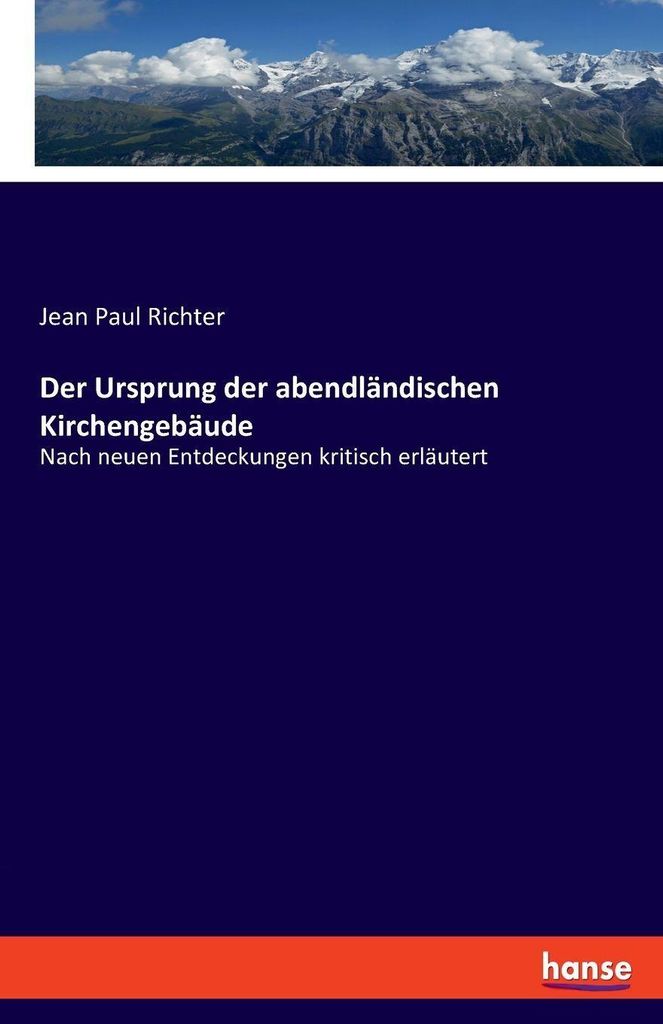 Der Ursprung der abendländischen Kirchengebäude