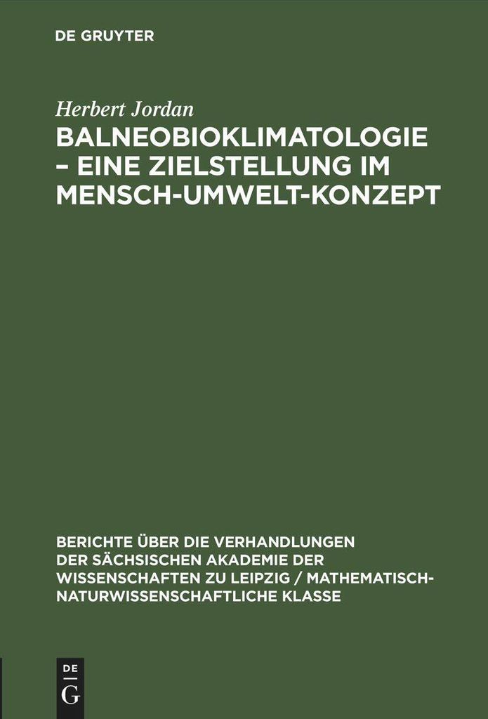 Balneobioklimatologie - Eine Zielstellung im Mensch-Umwelt-Konzept