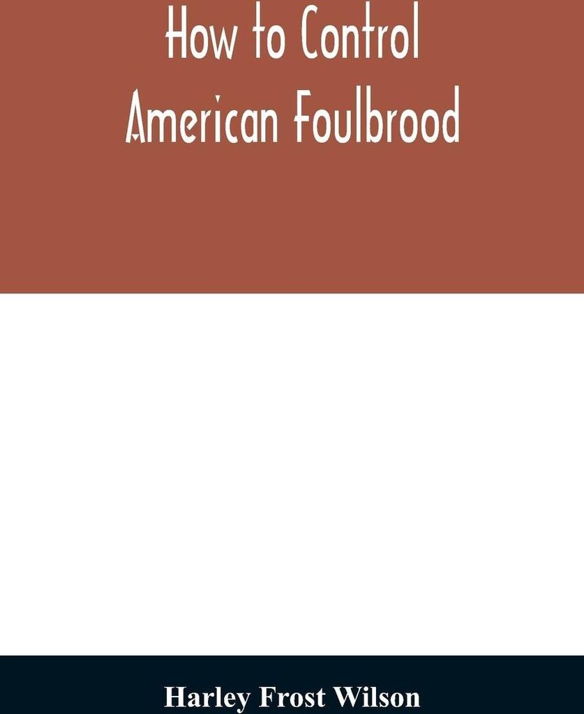 How to control American foulbrood