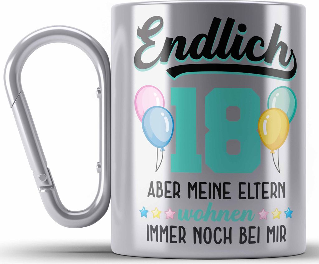 Trendation - 18. Geburtstag Edelstahl Tasse Karabiner Geschenk Mädchen Jungen Geschenkidee Lustig Spruch 18 Geschenke Geschenkideen zum 18 Bday 18...