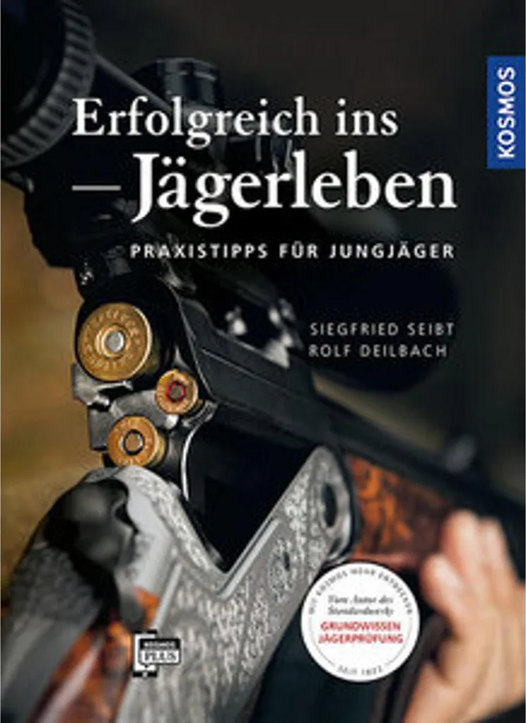 Erfolgreich ins Jägerleben : guide complet pour réussir son permis de chasser