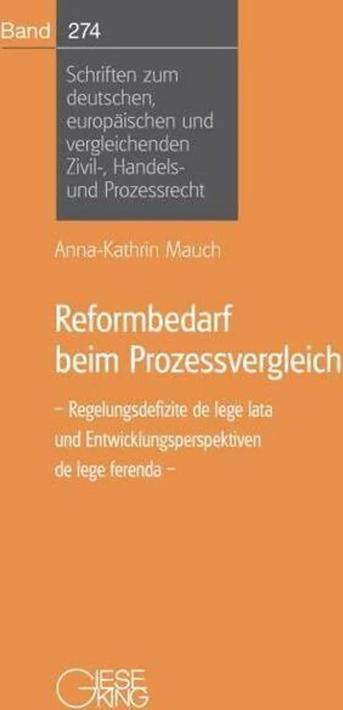 Reformbedarf beim Prozessvergleich - Guide Juridique Expert en Droit