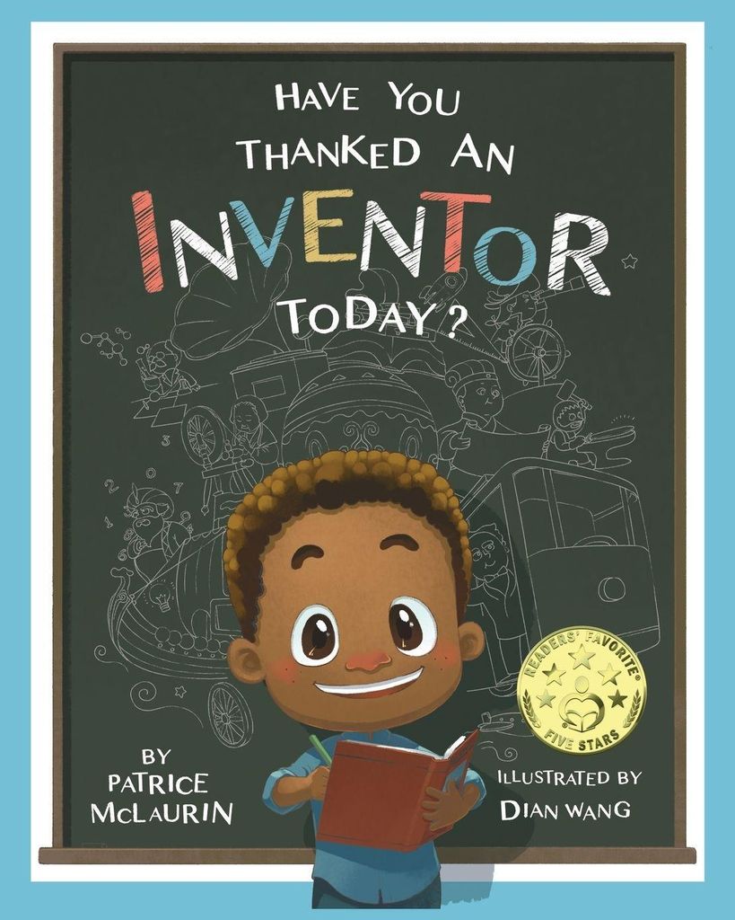 Have You Thanked an Inventor Today von McLaurin, P... Book