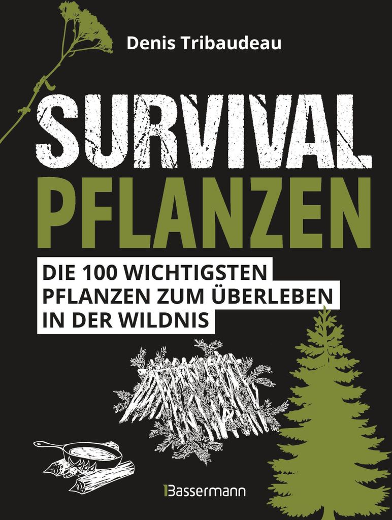 Survivalpflanzen. Die 100 wichtigsten Pflanzen zum Produktbild 