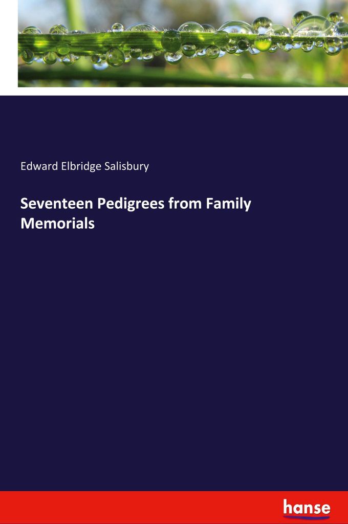 Seventeen Pedigrees from Family Memorials