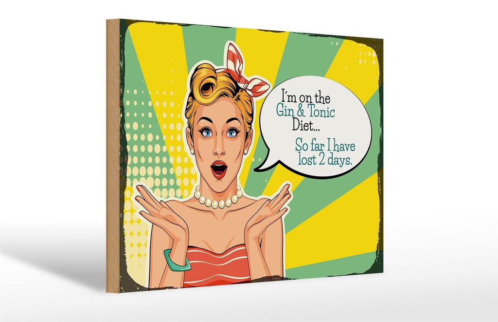 Holzschild Spruch I ́m on the Gin & Tonic Diet 30x20cm
