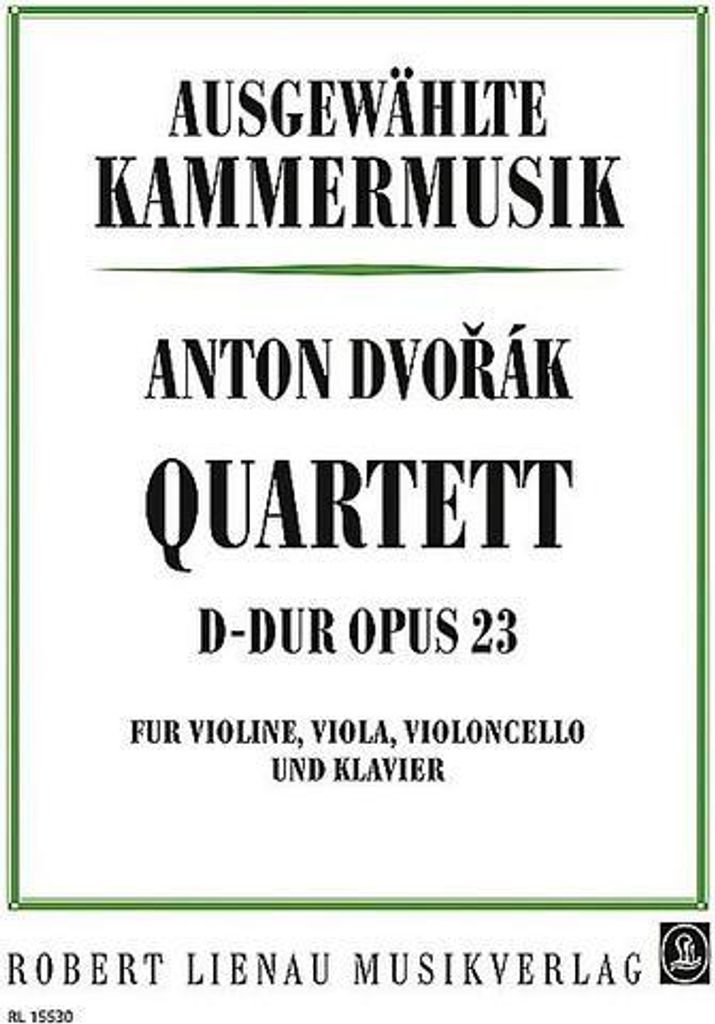 Klavierquartett D-Dur. Opus 23