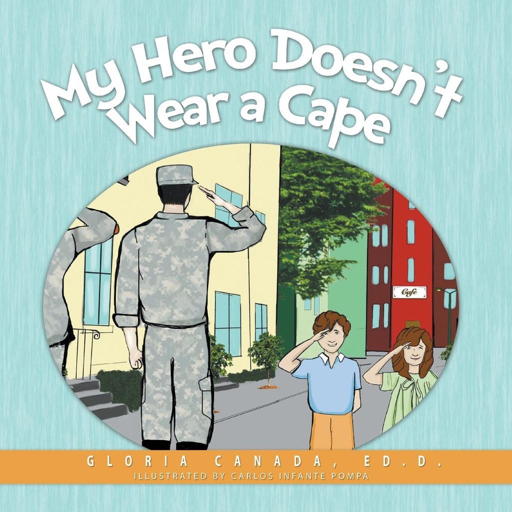 My Hero Doesn't Wear A Cape – Lingua: Inglese