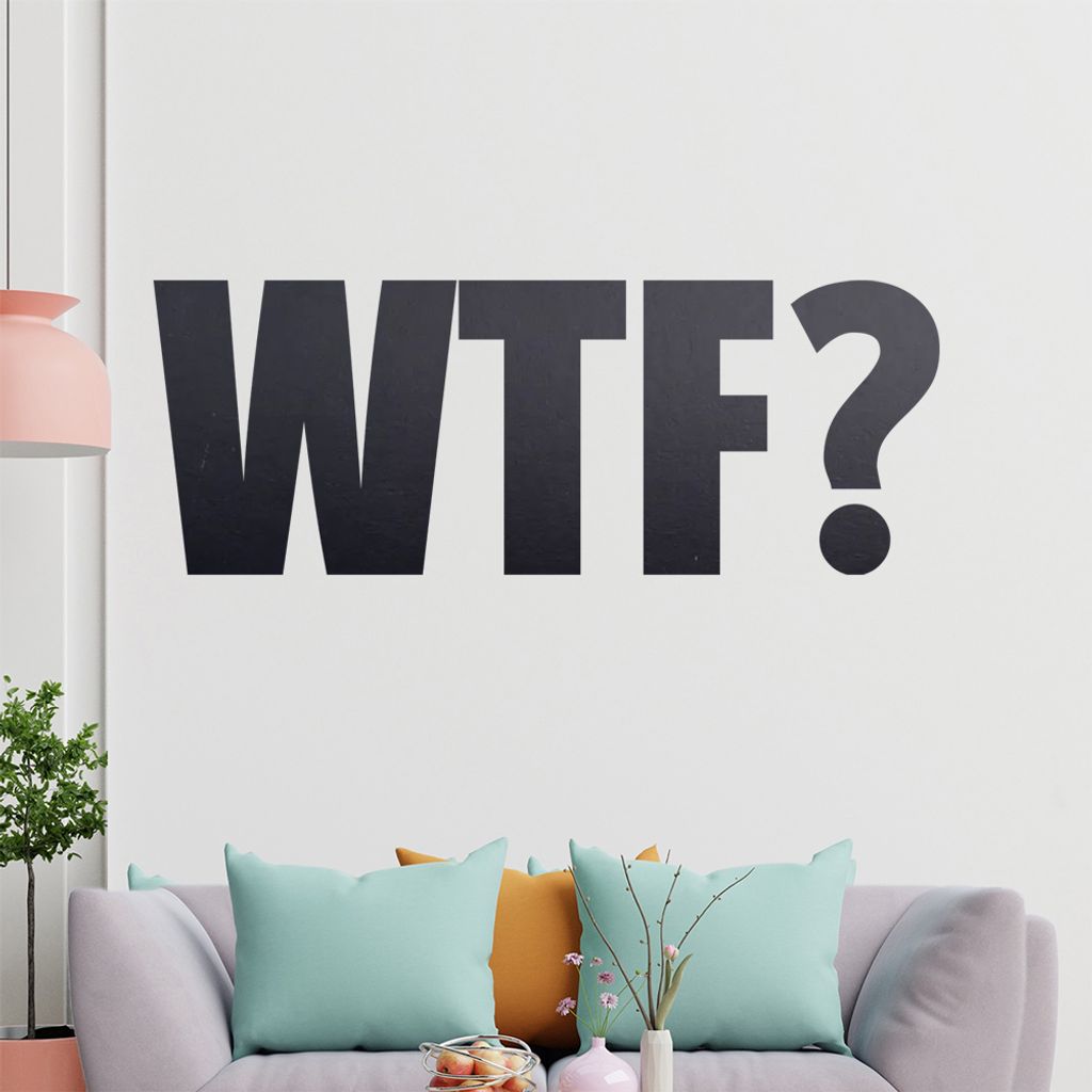 KIWISTAR WTF? - What the fuck? Was zur Hölle? Crazy Weird Wandtattoo in 6 Größen - Wandaufkleber Wall Sticker - Dekoration, Küche, Wohnzimmer, ...