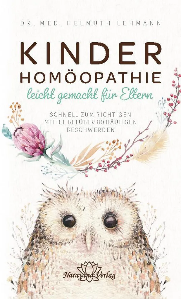Kinderhomöopathie leicht gemacht Guide Homéopathie Enfants pour Parents