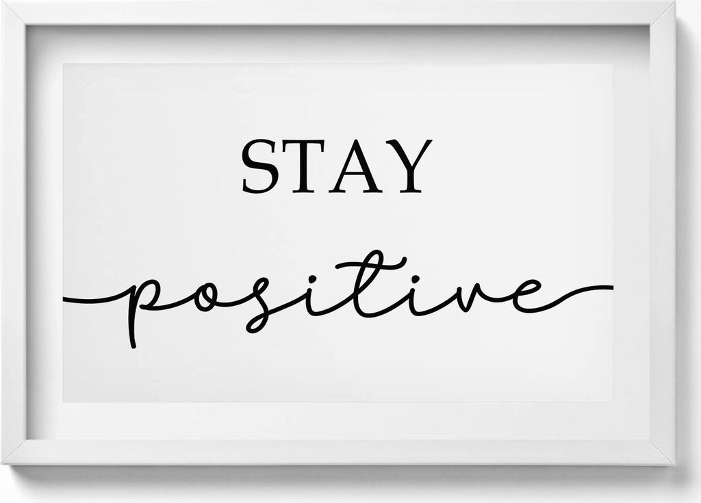 Motivationsschild „Positiv bleiben“– Wandbild mit Rahmen – Gerahmtes Bild – Wanddekoration – 60x40 cm – Schwarz Rahmen