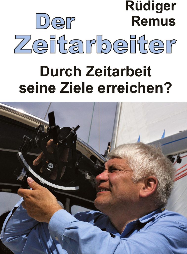 Der Zeitarbeiter
