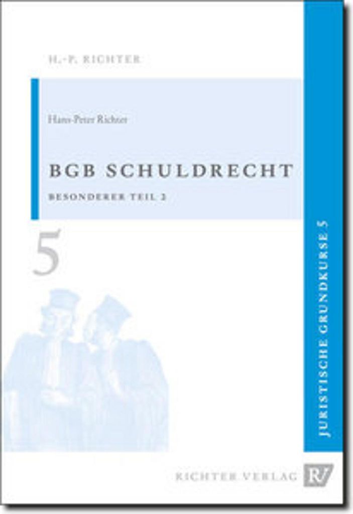 Juristische Grundkurse / Band 5 - Schuldrecht, Besonderer Teil 2