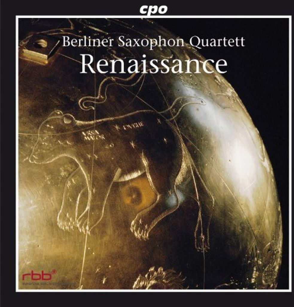 Berliner Saxophone Quartett - Berliner Saxophone Quartett: Renaissance