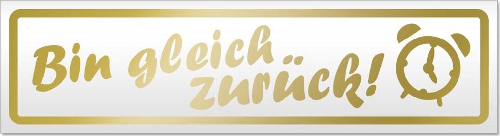 Bin gleich zurück Magnetschild Schild magnetisch