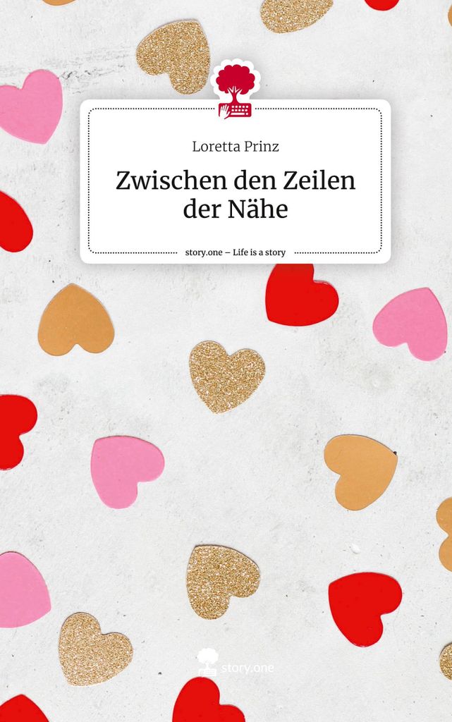 Zwischen den Zeilen der Nähe. Life is a Story - story.one