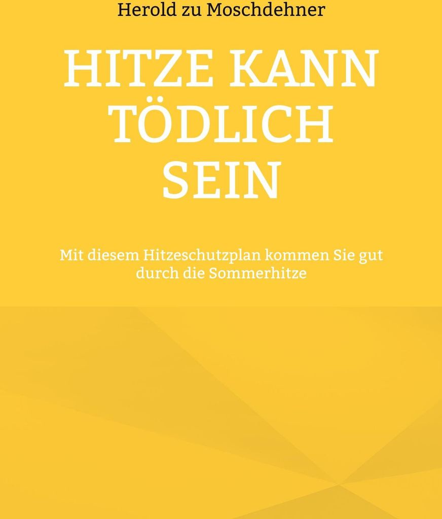 Hitze kann tödlich sein