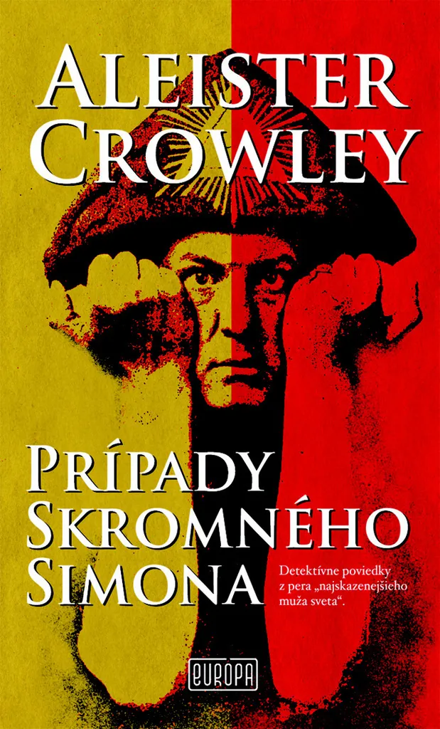 Les Cas de Simon le Modeste par Aleister Crowley - Édition Littéraire