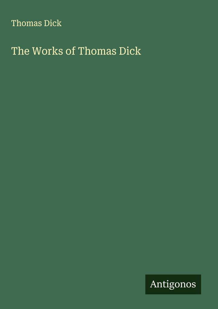 Die Werke von Thomas Dick