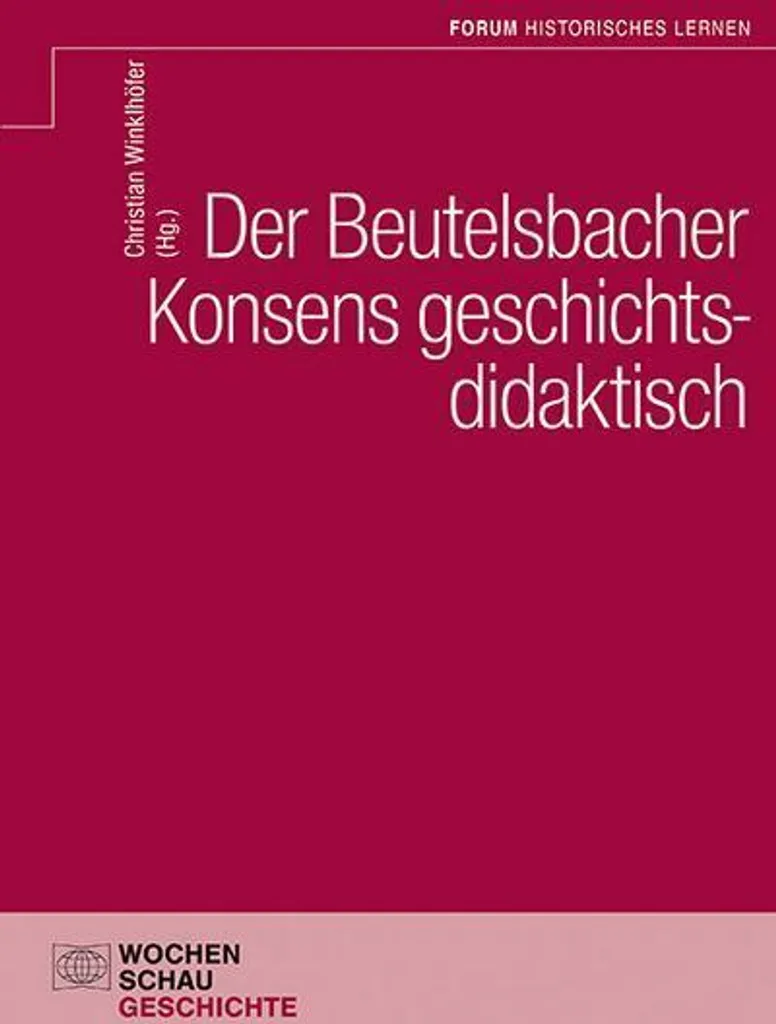 Consensus de Beutelsbach et didactique de l'histoire : Analyse critique