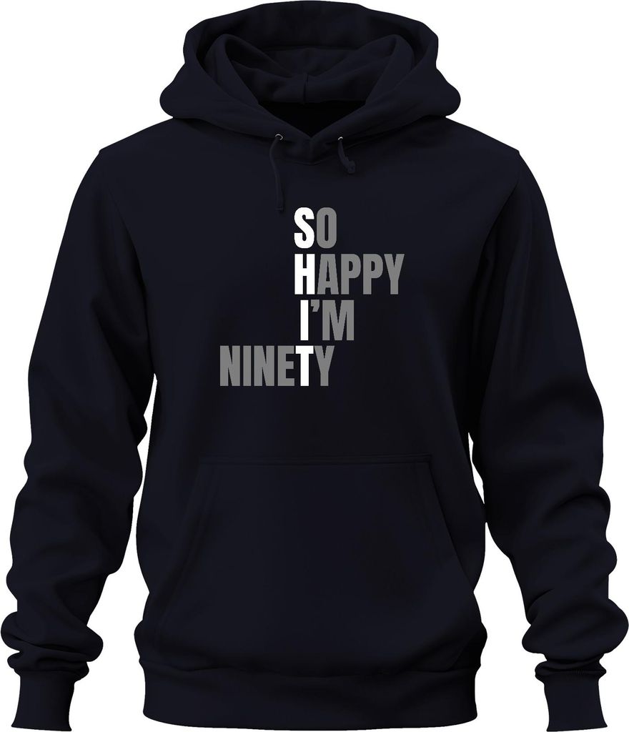 So Happy I'm Ninety lustiger Spruch 90er Geburtstag Oma Uroma 90 Uni Hoodie Kapuzenpullover, Navy, L