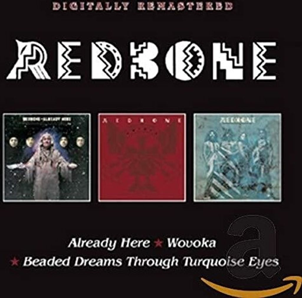 Redbone - Already Here/Wovoka/Beaded Dreams Through Turquoise Eyes CD