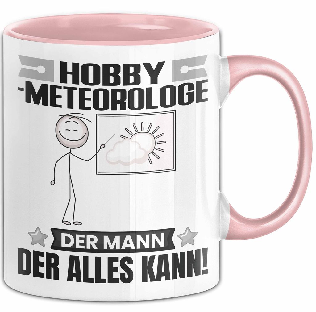 Hobbymeteorologe Tasse Geschenk für Hobbymeteorologe Der Mann Der Alles Kann Geschenkidee zum Geburtstag (Rosa)