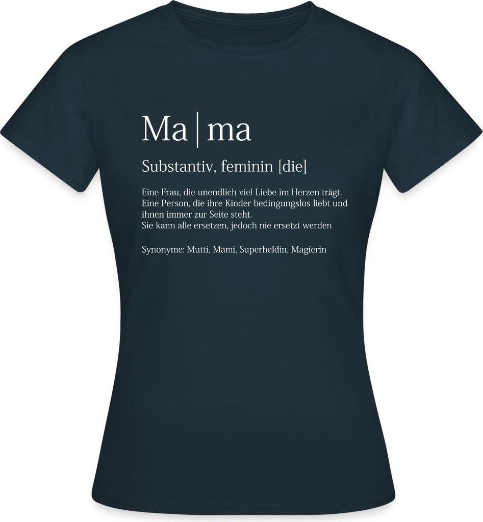 Spreadshirt Mama Duden Definition Muttertag Geschenk Frauen T-Shirt, S, Navy