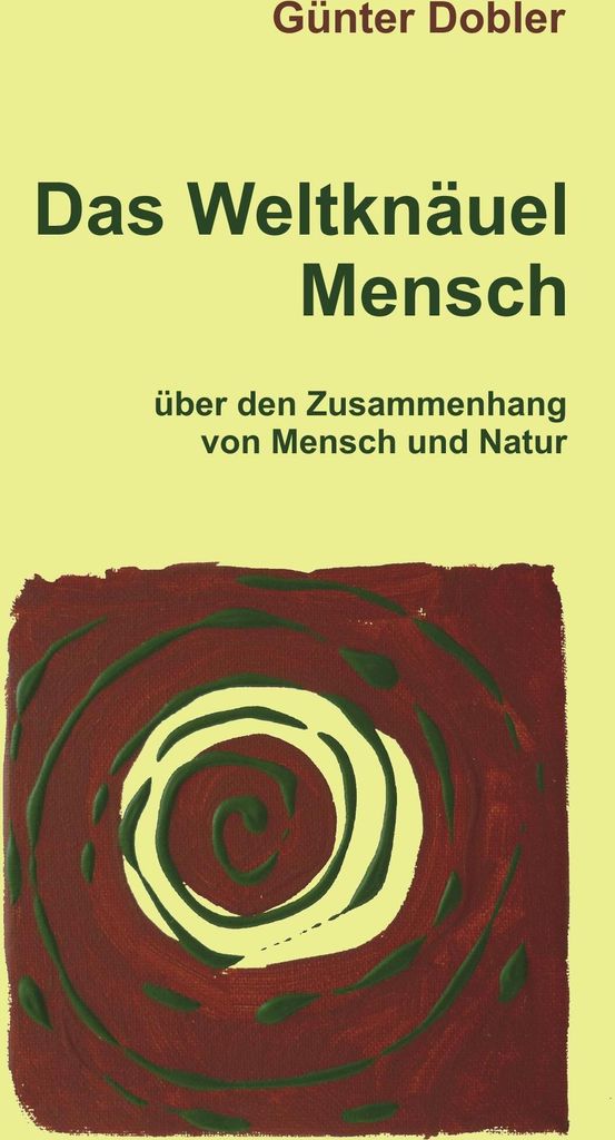 Das Weltknäuel Mensch