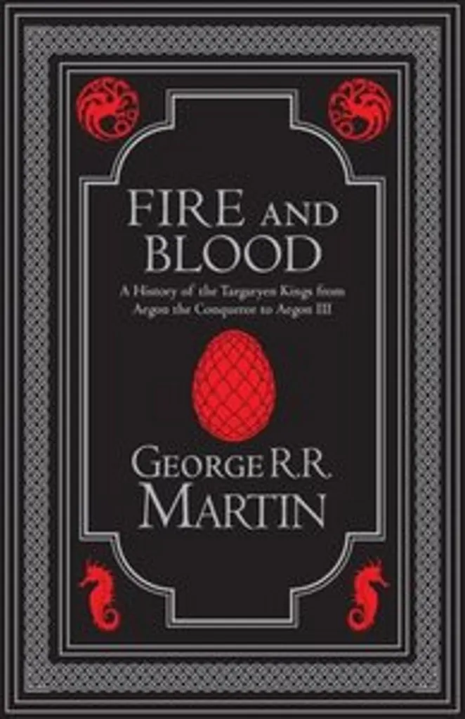 Fire and Blood Collector's Edition - Livre relié luxueux George R.R. Martin
