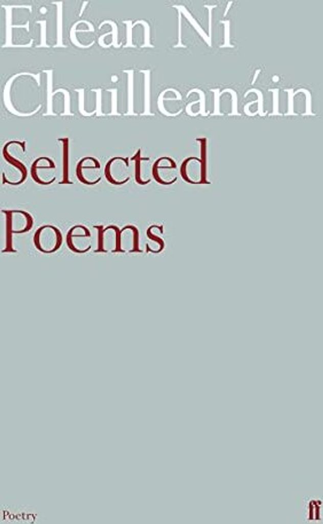 Selected Poems N Chuilleanin – Lingua: Inglese