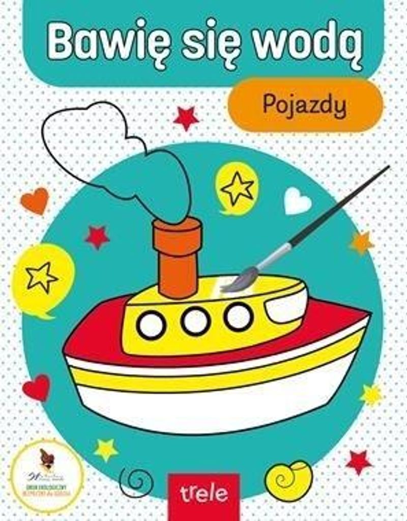 Bawię Się Wodą. Pojazdy. Bawię Się Wodą