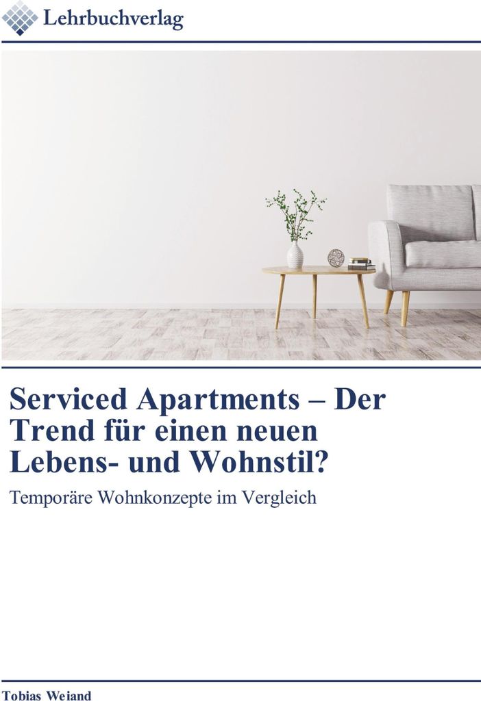 Serviced Apartments - Der Trend für einen neuen Lebens- und Wohnstil?