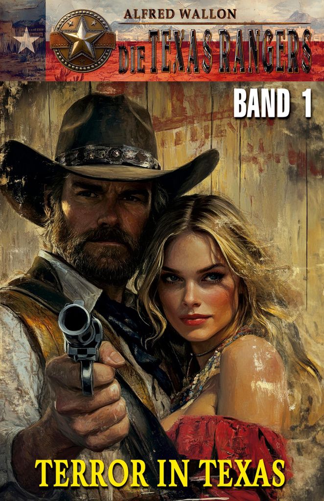 DIE TEXAS RANGERS - Band 1