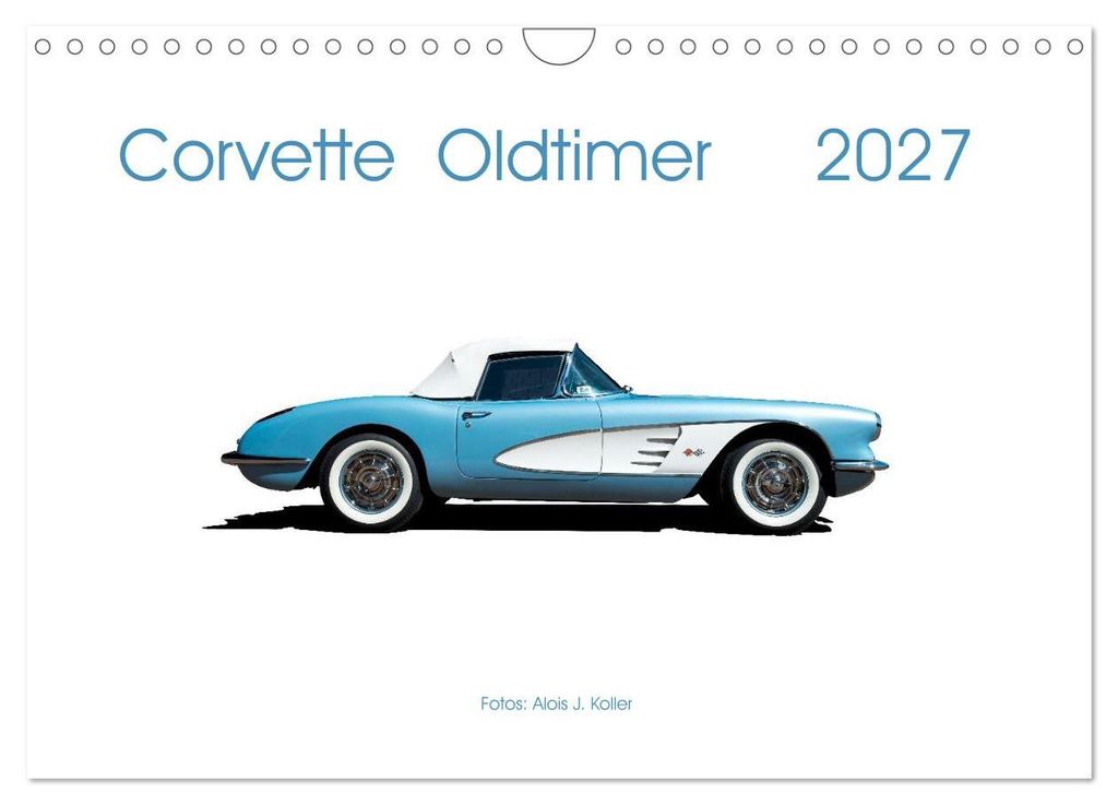 Corvette Oldtimer 2027 (Wandkalender 2027 DIN A4 quer), CALVENDO Monatskalender