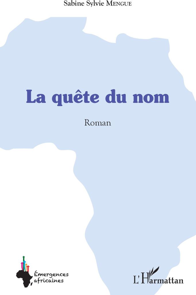 La quête du nom. Roman