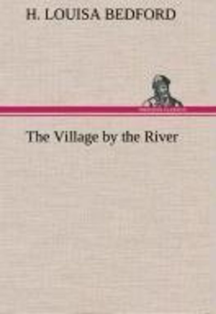 The Village by the River