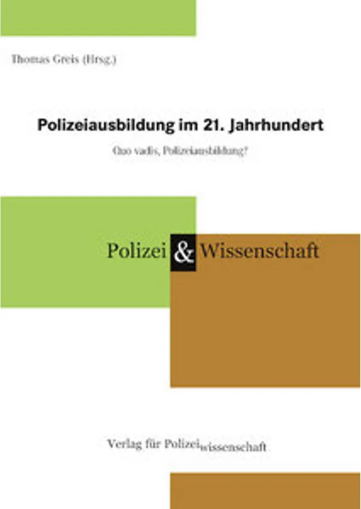 Polizeiausbildung im 21. Jahrhundert : livre sur la formation policière
